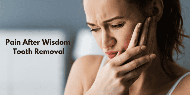 pain after wisdom tooth extraction